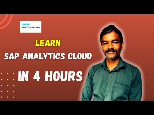 SAP Analytics cloud full course in 4 Hours