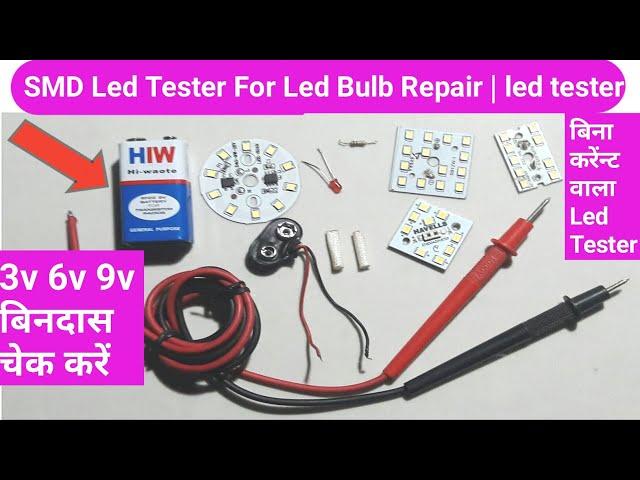 SMD Led Tester For Led Bulb Repair | led tester | 9v battery