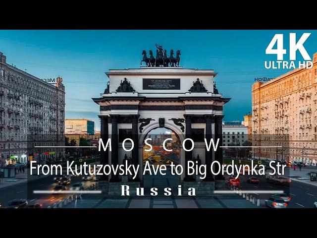 [4K] Driving tour of Moscow 2021, Russia: from Kutuzovsky Ave to Big Ordynka Str