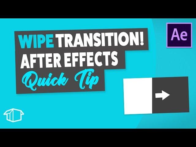 Layer Wipe Transition - After Effects Tutorial Quick Tip