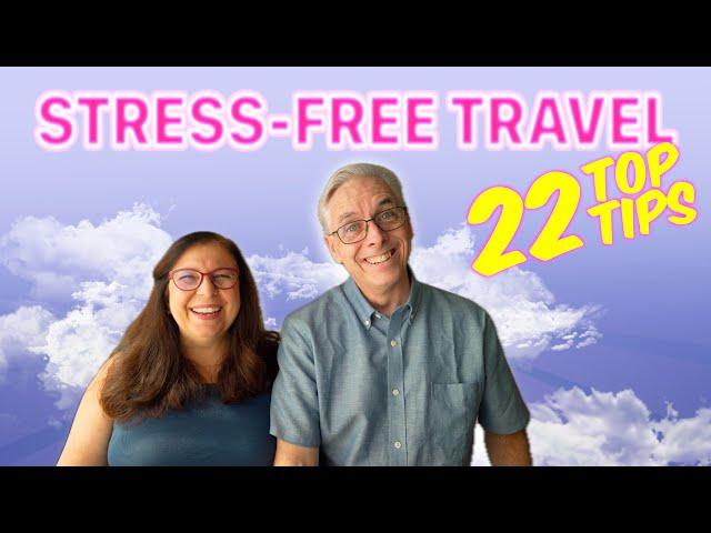 22 TIPS to AVOID Travel Day STRESS | Full-Time Travel Guide