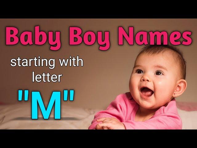 Baby boy names starting with letter "M" | Baby boy names with meaning |