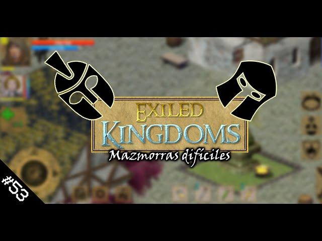 Misiones, misiones y más misiones| Exiled Kingdoms #53| Gameplay android en español