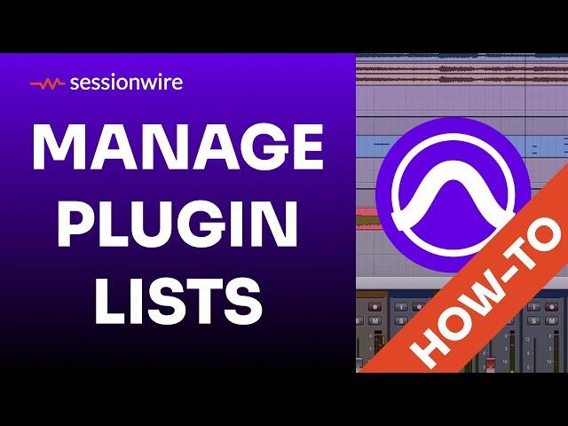 How To Organize And Optimize Plugin Lists in Pro Tools