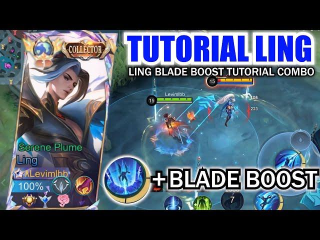 LING BLADE BOOST TUTORIAL AUTO FASTHAND!? | LING TAP TAP & BLADE BOOST TUTORIAL COMBO (MUST WATCH)!!