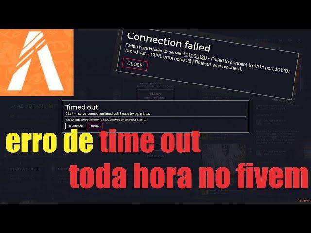 COMO RESOLVER ERRO DE TIME OUT NO FIVEM