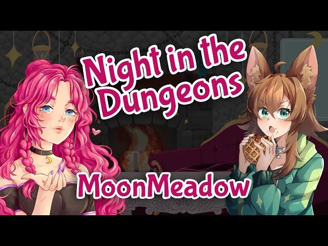 Talk Show: Night In The Dungeons with @MoonmeadowV