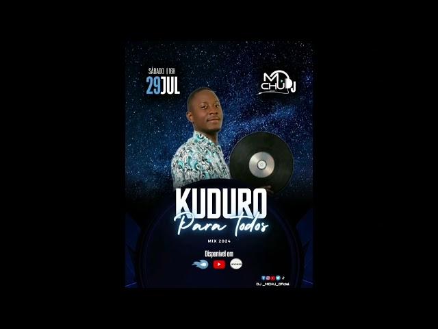 KUDURO PARA TODOS(MIX 2024) - DJ MCHU ️