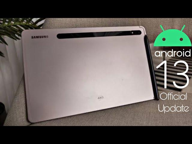 Samsung Galaxy Tab S8 Android 13 ONE UI 5.0 Update