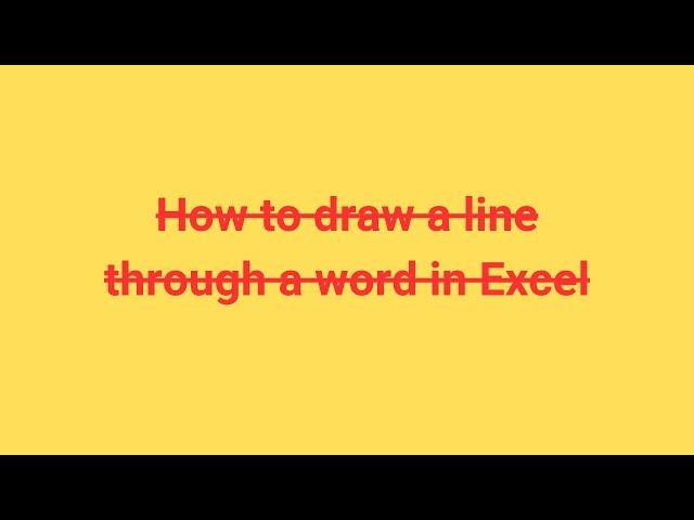 How to draw a line through a word in Excel