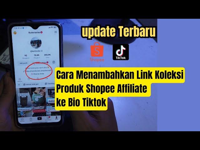 Cara Menambahkan Link Koleksi Produk Shopee Affiliate ke Tiktok