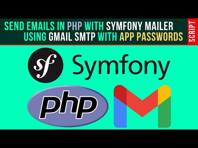 How To Send Emails In PHP With Symfony Mailer Using Gmail SMTP With Google App Passwords