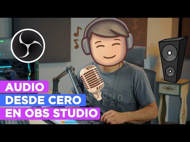  Todo sobre  El AUDIO con OBS Studio 2023