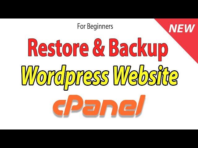 Learn How to Backup and Restore Wordpress Website from Cpanel