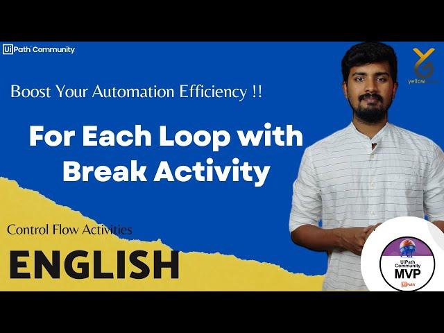 UiPath |  For Each Loop with Break Activity | English | Yellowgreys