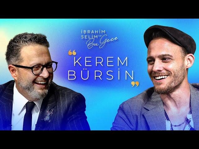 İbrahim Selim ile Bu Gece 6. Sezon 1. Bölüm Kerem Bürsin | 'En Toksik Özelliğim...'