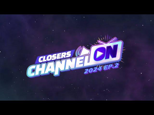 [CLOSERS] CLOSERS CHANNEL ON EP.2