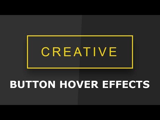 Creative Button Hover Effects - Pure CSS Tutorial