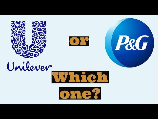 Unilever vs Proctor and Gamble: Which Stock for You?