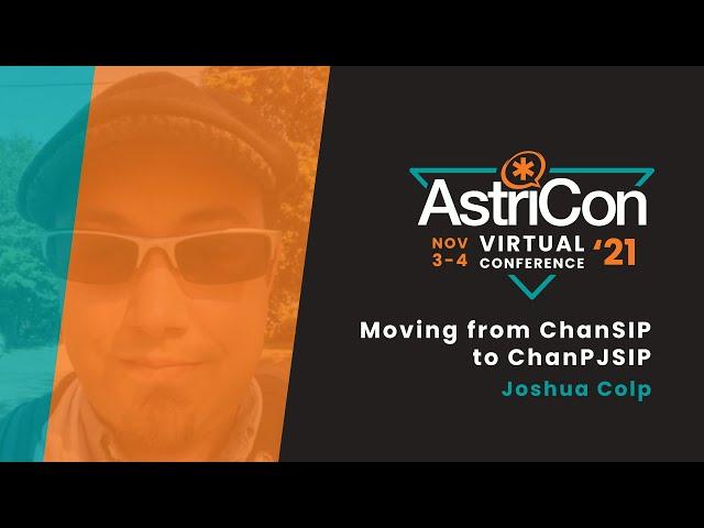 Moving from ChanSIP to ChanPJSIP – Joshua Colp