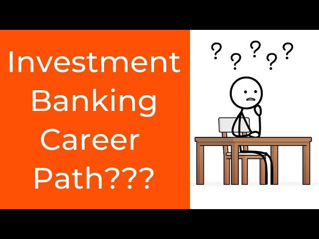 Investment Banking Career Path - Complete Guide (2021)