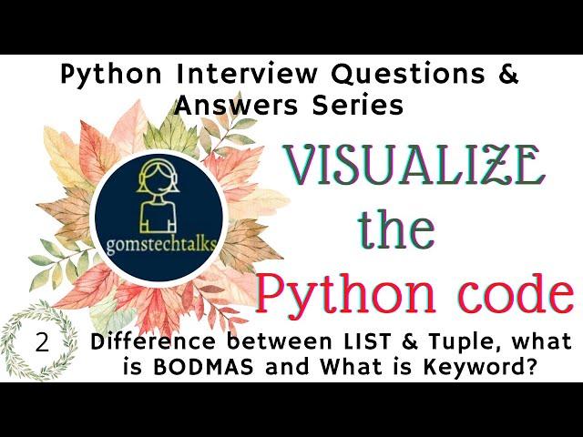 Python Interview Questions and Answers 2021 | Python Interview Preparation - Visualize Python Code