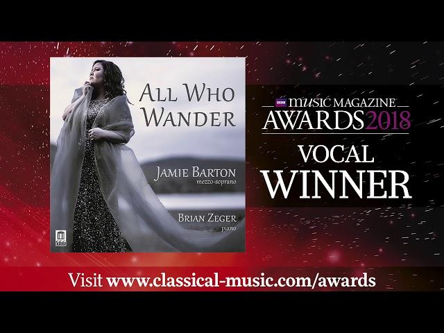 Mezzo Jamie Barton's All Who Wander is Vocal Winner in 2018 BBC Music Magazine Awards!