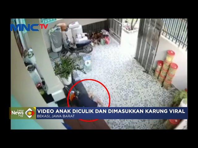 Viral! Video Penculikan Anak dan Dimasukkan ke Karung #LintasiNewsPagi 31/01