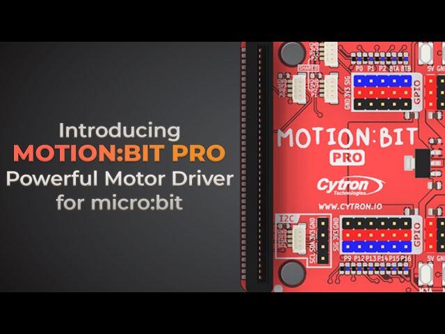 Introducing MOTION:BIT Pro - Powerful Motor Driver for micro:bit