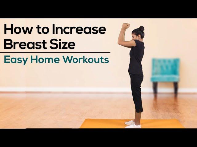 How to Increase Breast Size Easy Home Workouts