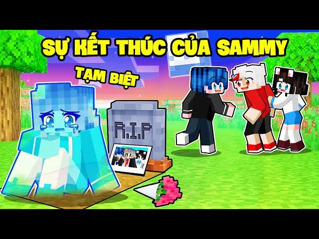 SAMMY PHÁT KHÓC KHI KẾT THÚC VĨNH VIỄN CUỘC SỐNG TRONG MINECRAFT