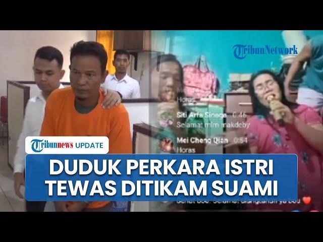 Tewas Ditikam Suami saat Live Karaoke FB, Istri Tewas Alami 5 Luka Tusuk di Sumut, Pelaku Cemburu