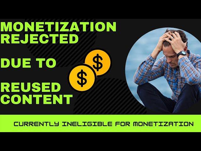 BIG Channel Demonetized due to Reused Content | Currently Ineligible for Monetization