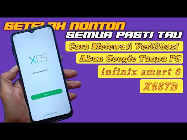 Cara Melewati Verifikasi Akun Google infinix smart 6 tanpa pc//Bypass FRP INFINIX SMART6 X657B