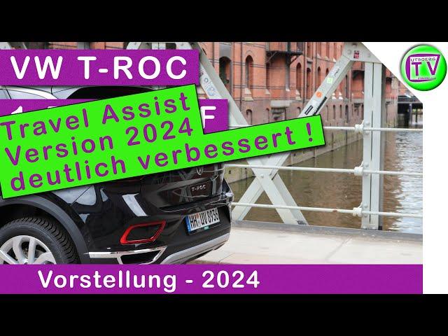 IQ.DRIVE / Travel Assist im VW T-ROC 1.5 TSI OPF DSG 2024