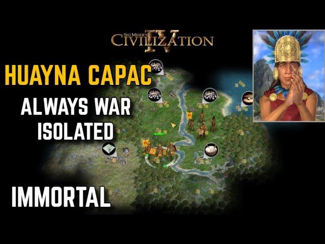 Huayna Capac - Always War Isolated (Immortal) EP05 | Civilization IV