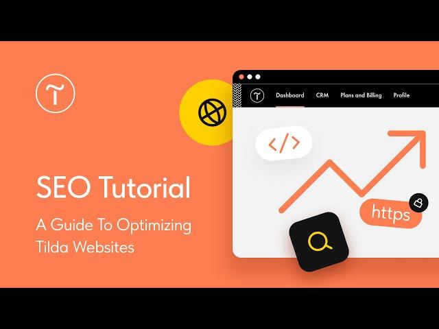 Ultimate SEO Tutorial: A Guide To Optimizing Tilda Websites