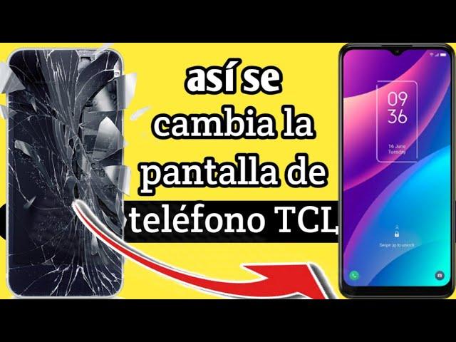 cambio de pantalla de un teléfono TCL / como cambiar pantalla de un teléfono TCL / pantalla TCL 2024