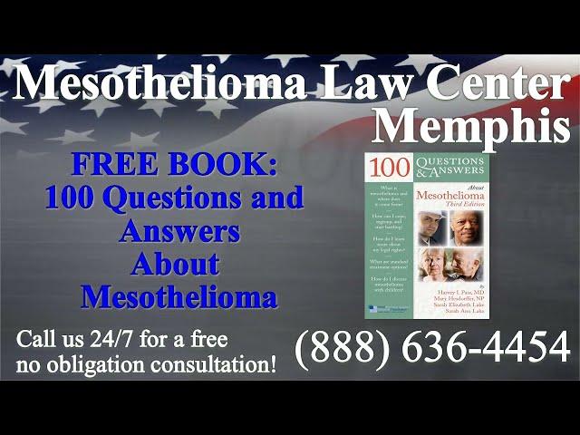 Memphis, TN - Mesothelioma & Asbestos - Lawyer | Attorney | Lawsuit - (Lung Cancer, Asbestosis)