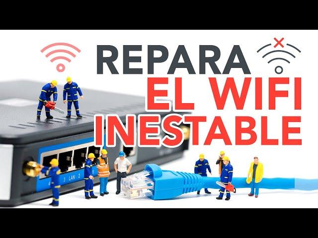 Así se repara una conexión wifi inestable y que se corta