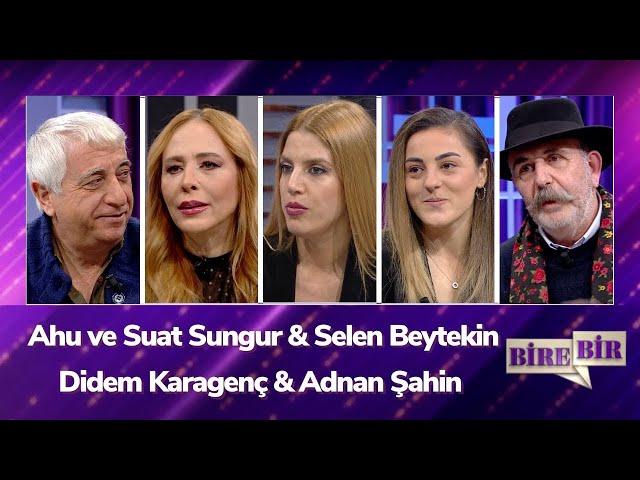 Ahu ve Suat Sungur & Selen Beytekin & Didem Karagenç & Adnan Şahin | Fatih Altaylı ile Bire Bir