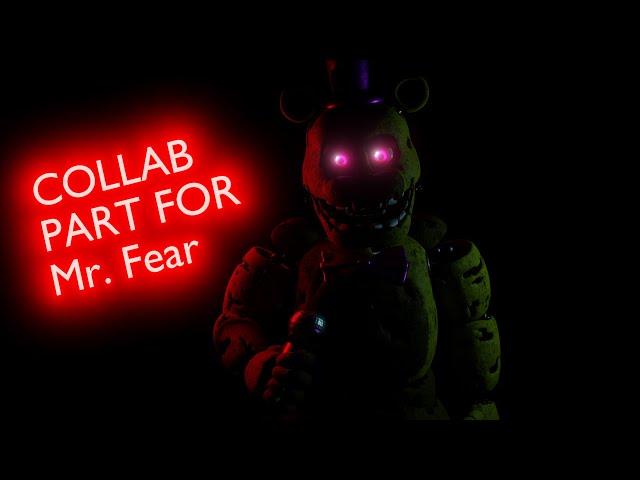 [Blender/FNAF]Collab Part for ︎ Mr. Fear ツ︎