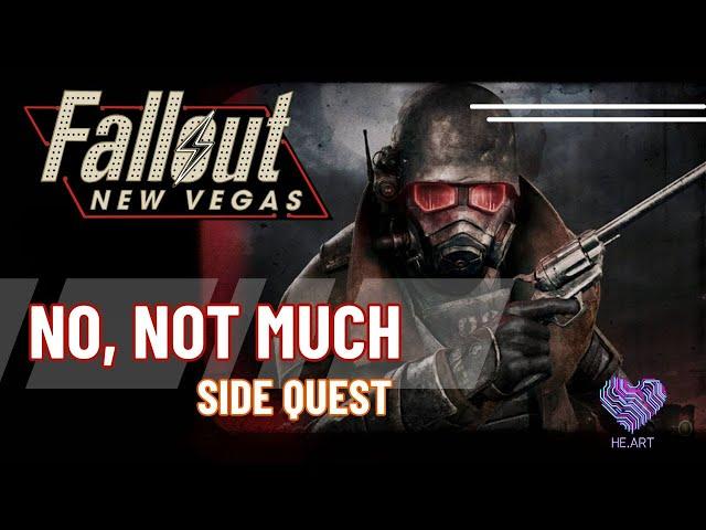 Fallout: New Vegas  - No, not much (Side Quest)