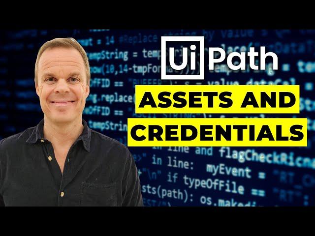 UiPath - How to use Assets (Get Credential and Get Asset) - Tutorial