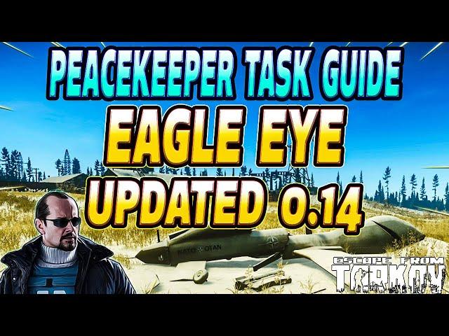 Eagle Eye UPDATED - Peacekeeper Task Guide - Escape From Tarkov