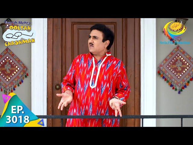 Taarak Mehta Ka Ooltah Chashmah - Episode 3018 - Full Episode