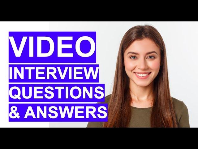 VIDEO Interview Questions & Answers! (VIDEO INTERVIEW TIPS!)