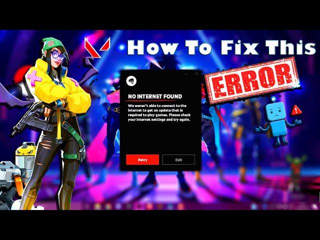 How To Fix Valorant On Airtel Network | No Internet Found | 100% Fixed | 2021