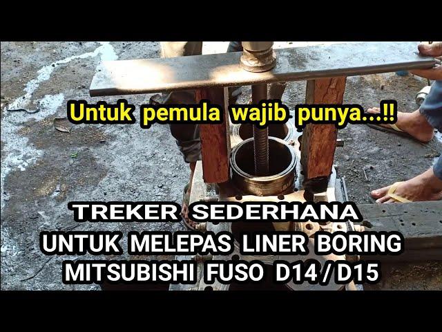 TREKER " sederhana untuk melepas liner boring Mitsubishi Fuso D14/d15 #Bayuputramotor