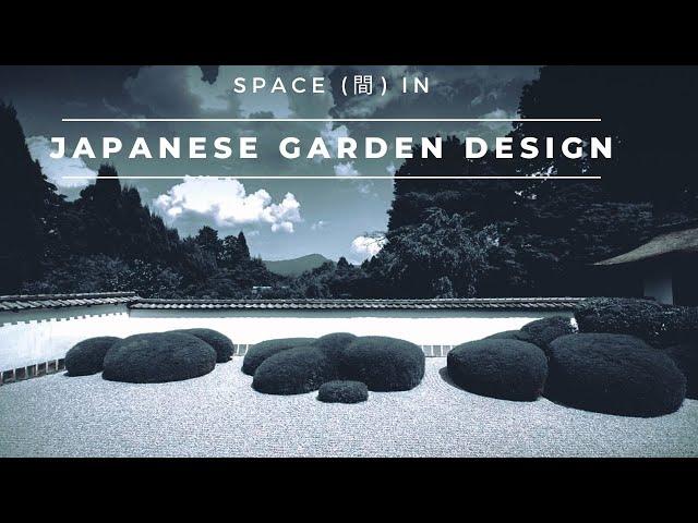 The Importance of Spatial Design in Japanese Gardens